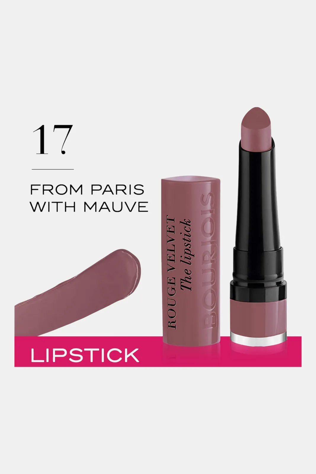 Bourjois Rouge Velvet The Lip Stick 17- From Paris With Mauve