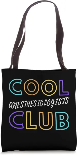 Cool Anesthesiologists Club Anesthesia Doctor Anesthetist Tote Bag