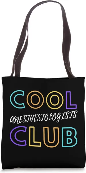 Cool Anesthesiologists Club Anesthesia Medical Doctor Tote Bag
