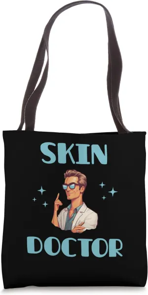 Cool Dermatologist Skin Doctor Dermatology Medicine Tote Bag
